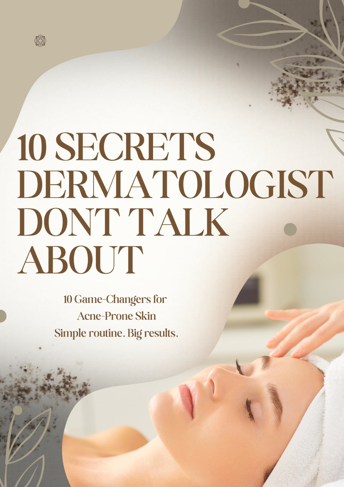 10 Secrets dermatologist dont talk about